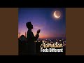 Ramadan Feels Different