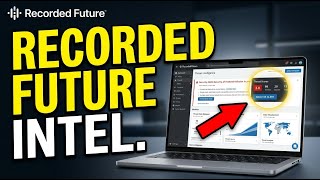 How To Optimize Cyber Threat Intelligence With Recorded Future Beginner Guide