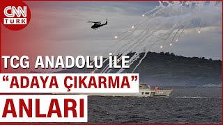 TCG Anadolu İle Tatbikat! Helikopter ve Amfibi Araçlar Adayı Ablukaya Aldı