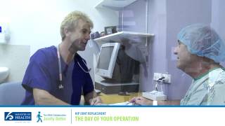 Your guide to hip replacement surgery - 09 - The day of your operation