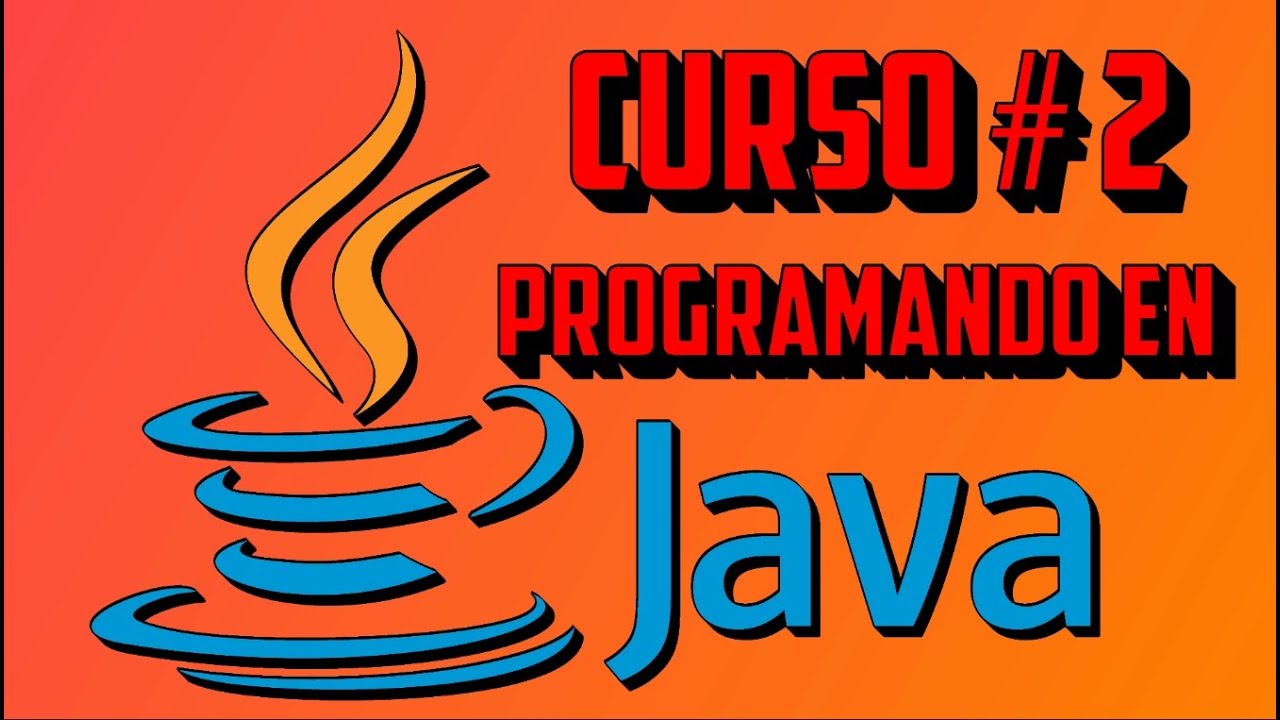 Programando En Java Curso 2 Youtube