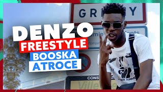 Denzo | Freestyle Booska Atroce