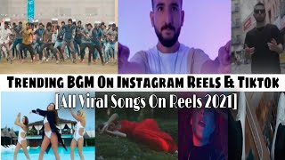 Trending BGM On Instagram Reels | TikTok | All Viral Songs On 2021 | Top 50 BGM's