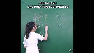 MẸO TÍNH NHANH - tính nhanh các phép toán với phân số