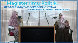 Magister Ilmu Politik Belajar Banyak Perspektif untuk Kehidupan yang Lebih Baik!