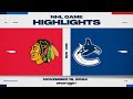 NHL Highlights | Blackhawks vs. Canucks - November 16, 2024