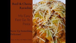 Basil \u0026 Cheese Raviolini II Go To Pasta II #500subscribergiveawaycomingsoon #Haveaseatatnikistable