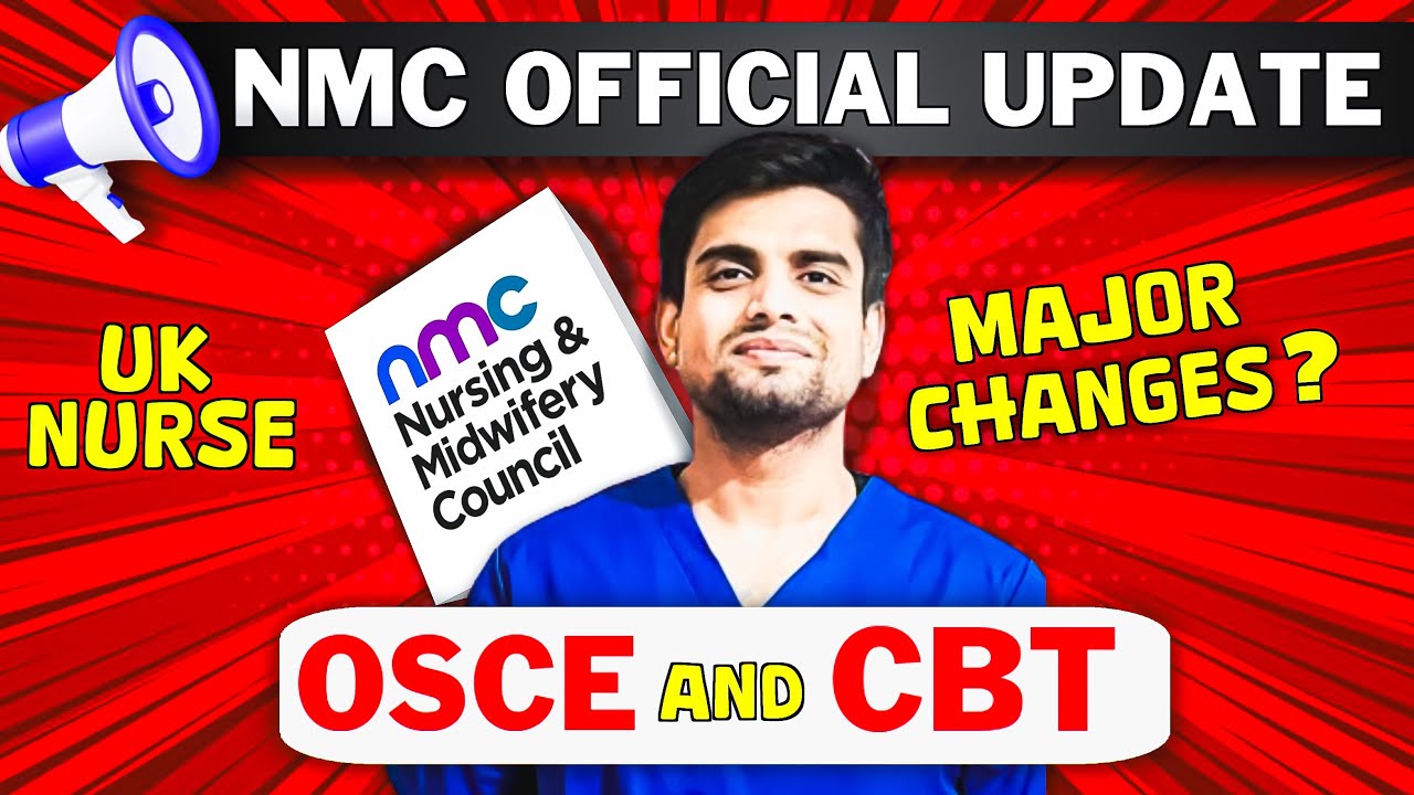 09 September 2024 New Nmc Osce Changes New Cbt Changes Nmc Update