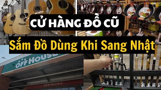 Cửa Hàng Đồ Cũ | Nơi Mua Đồ Dùng Giá Rẻ Dành Cho Những Bạn Sinh Sống Tại Nhật Bản