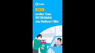 Order Gas PETRONAS with Deliver2Me