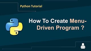 Python Tutorial in Hindi | Menu Driven Program in Python | Making Menu in Python