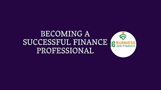 Becoming a Successful Finance Professional