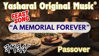 Yasharal Original Music: A Memorial Forever | Passover - Apr. 1, 2026