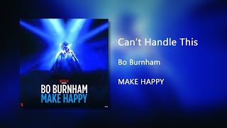 Cant Handle This Kanye Rant Bo Burnham Clean
