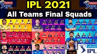 IPL 2021 | All Teams MI, CSK, KKR, SRH, DC, RR, RCB, KXIP SQUAD For The IPL 2021 | All Teams Squad