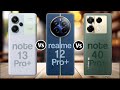 Redmi Note 13 Pro+ Vs Realme 12 Pro+ Vs Infinix Note 40 Pro+