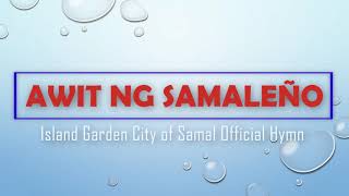 Awit ng Samaleño Lyrics Island Garden City of Samal Official Hymn