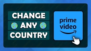How To Change Amazon Prime Video Country With a VPN - (Tutorial)
