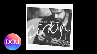 Mert Tünay - Sudan Daha Hafif (Official Audio) #Çirkin