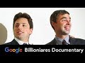 Larry Page & Sergey Brin - Billionaire Documentary- Google, Youtube, Alphabet, Innovation