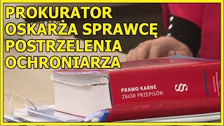 LUBIN. Prokurator oskarża sprawcę postrzelenia ochroniarza