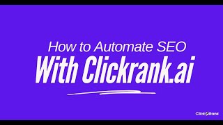 How To Automate SEO With ClickRank SEO Automation Software