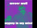 Wever Wull - Wypsy In Wy Wind