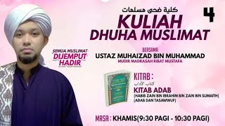 24/9/2020  Kitab Adab  (كتاب الاداب) : Al Fadhil Ustaz Muhaizad Bin Mohammad