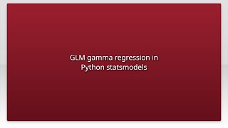 GLM gamma regression in Python statsmodels