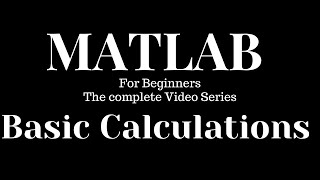 Basic Calculations #MatLab #MathWorks #Simulink || Form Begineers to Advanced ||