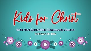 20250209 Kids for Christ Livestreaming