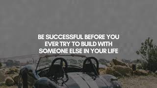 Build success first - MGTOW