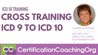 Cross Training ICD 9 to ICD 10 | ICD-10 Training