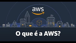 O que é a AWS?