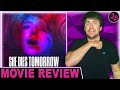 SHE DIES TOMORROW (2020) - Movie review