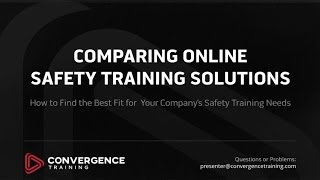 Webinar - Comparing Online Safety Training Systems