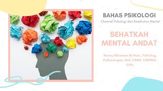 Bahas Psikologi   Sehatkah Mental Anda?