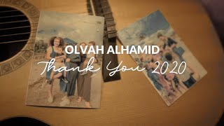 OLVAH ALHAMID - Thank You 2020 (Official Music Video)