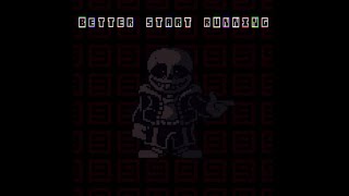 [Undertale:Hacker-Ending] Vhs sans, Better Start Running | Cover