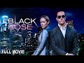 Black Rose | Full Action Movie
