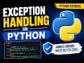 Exception Handling in Python | Python Tutorial