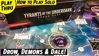 How to Play D\u0026D: TYRANTS OF THE UNDERDARK Solo Playthrough