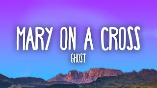 Ghost - Mary On A Cross