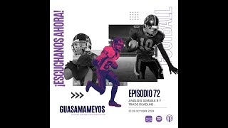 Ep 72: Análisis semana 9 y Trade deadline .