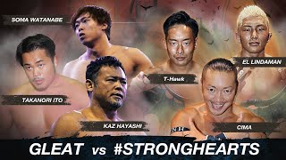 [GLEAT Experimental Match 2-3] GLEAT 6-man Tag Match 60 minutes | GLEAT vs #STRONGHEARTS