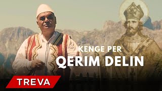 Kenge per Qerim Delin - Ndue Shytani