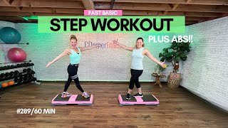 FAST BASIC STEP AEROBICS WORKOUT WITH ABS!! 60 MIN STEP CLASS #289 CdornerFitness