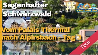 [Reisebericht] Schwarzwald | Vom Palais Thermal bis nach Alpirsbach | Unterwegs im Schwarzwald Tag 2