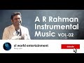 A r rahman  Hits Music vol 2