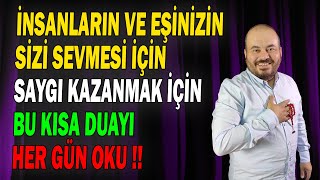 İNSANLARIN SİZİ SEVMESİ, EŞİNİZİN SEVMESİ İÇİN ETKİLİ DUA, SEVDİĞİNİZ İÇİN BU DUAYI OKUYABİLİRSİNİZ